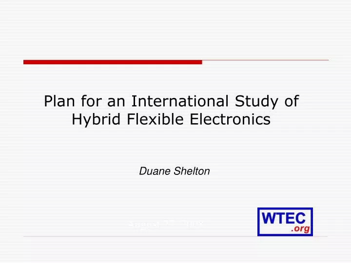 plan for an international study of hybrid flexible electronics