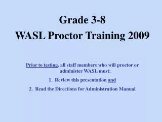 Grade 3-8 WASL Proctor Training 2009