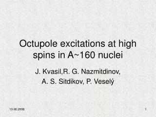 Octupole excitations at high spins in A~160 nuclei