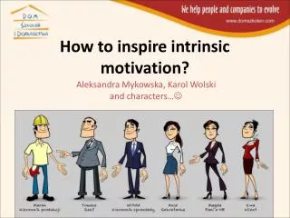 How to inspire intrinsic motivation?