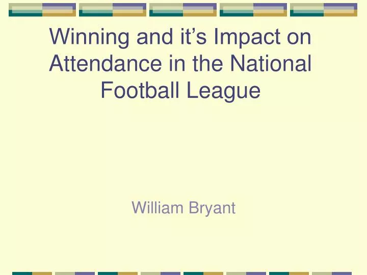 winning and it s impact on attendance in the national football league