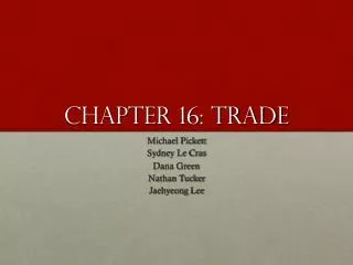 Chapter 16: trade
