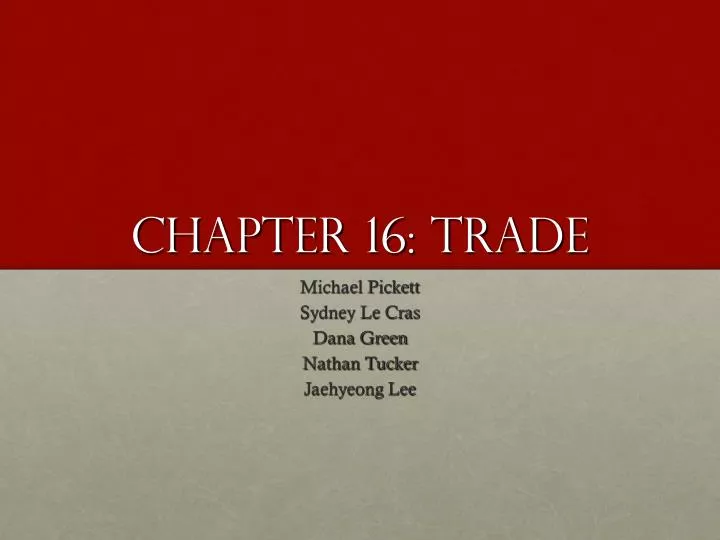 chapter 16 trade