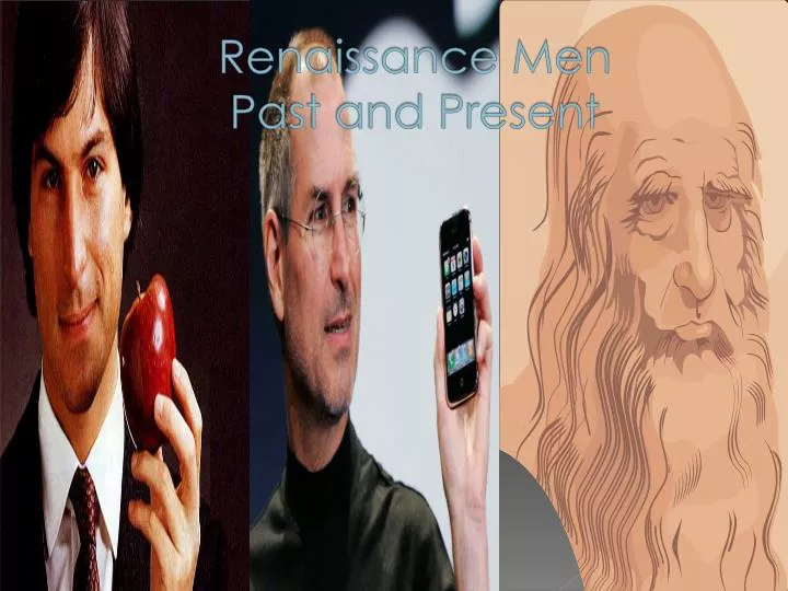 renaissance men past and present