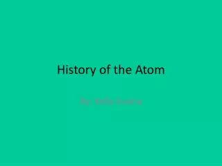 History of the Atom