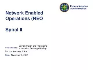 Network Enabled Operations (NEO Spiral II