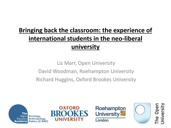 bringing back the classroom the experience of international students in the neo liberal university