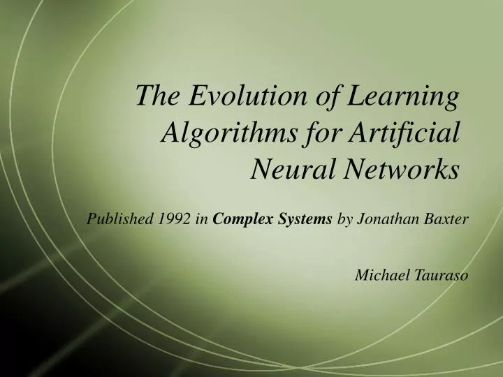 the evolution of learning algorithms for artificial neural networks