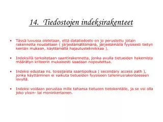 14 tiedostojen indeksirakenteet