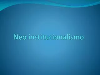 neo institucionalismo
