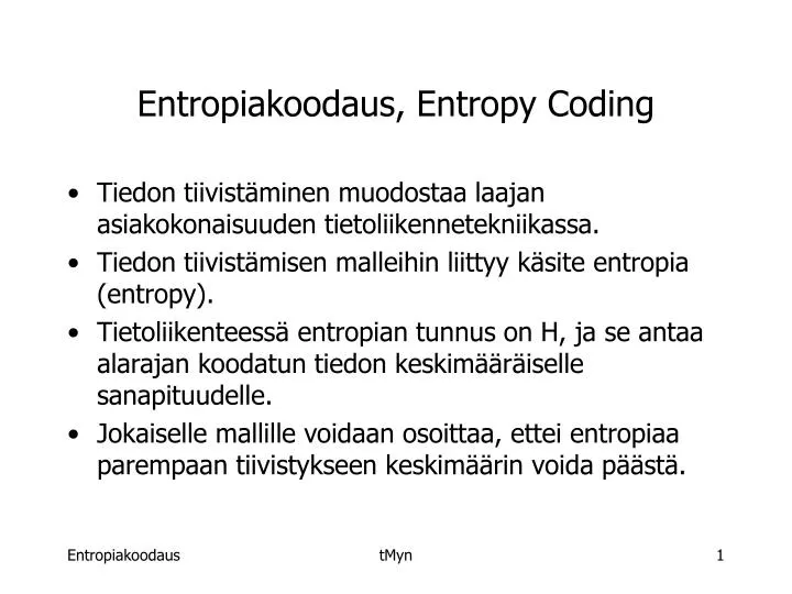 entropiakoodaus entropy coding