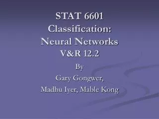 STAT 6601 Classification: Neural Networks V&amp;R 12.2