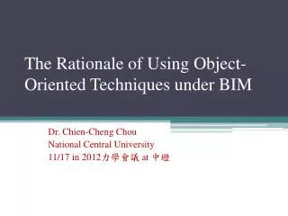 The Rationale of Using Object-Oriented Techniques under BIM