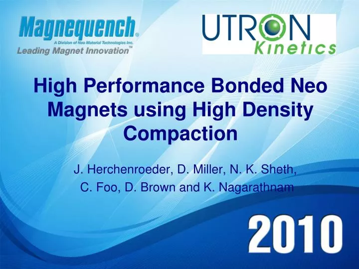 high performance bonded neo magnets using high density compaction