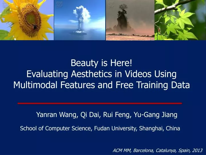 beauty is here evaluating aesthetics in videos using multimodal features and free training data