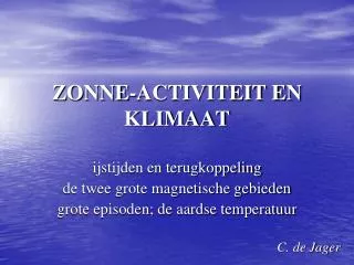 zonne activiteit en klimaat