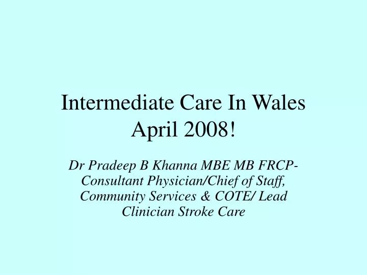 intermediate care in wales april 2008