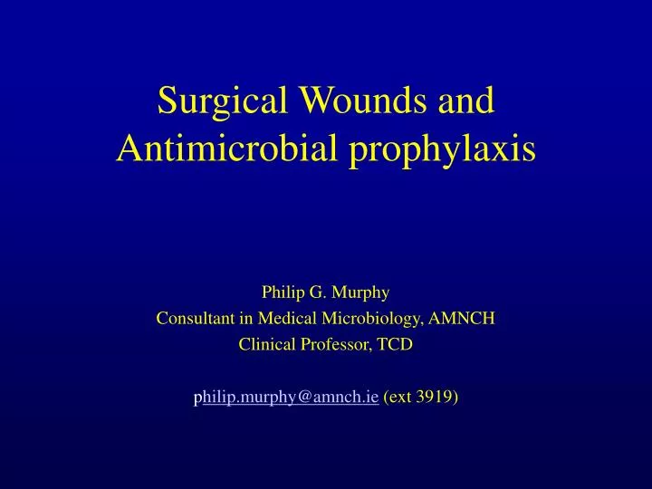 surgical wounds and antimicrobial prophylaxis