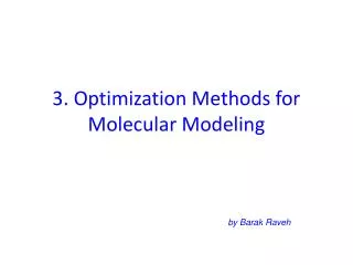 3. Optimization Methods for Molecular Modeling