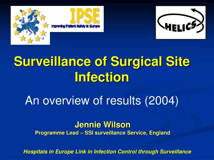 surveillance of surgical site infection an overview of results 2004