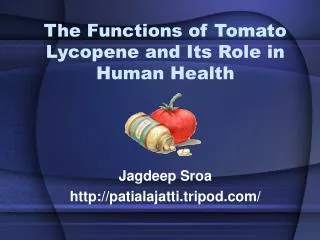 The Functions of Tomato Lycopene and Its Role in Human Health
