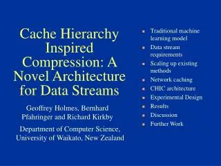 Cache Hierarchy Inspired Compression: A Novel Architecture for Data Streams