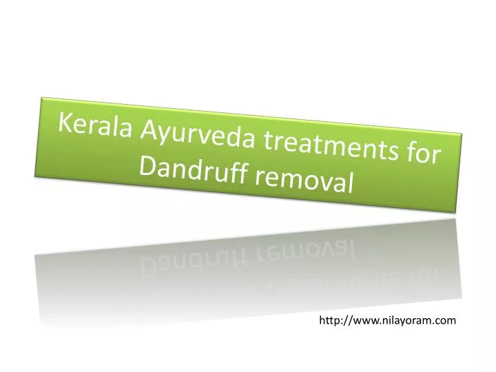 kerala ayurveda treatments for dandruff removal