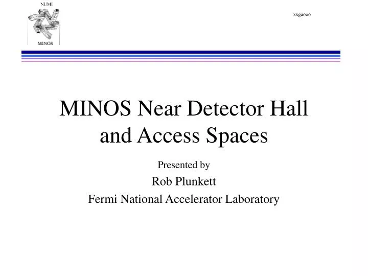 minos near detector hall and access spaces