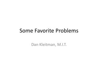 Some Favorite Problems