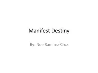 Manifest Destiny