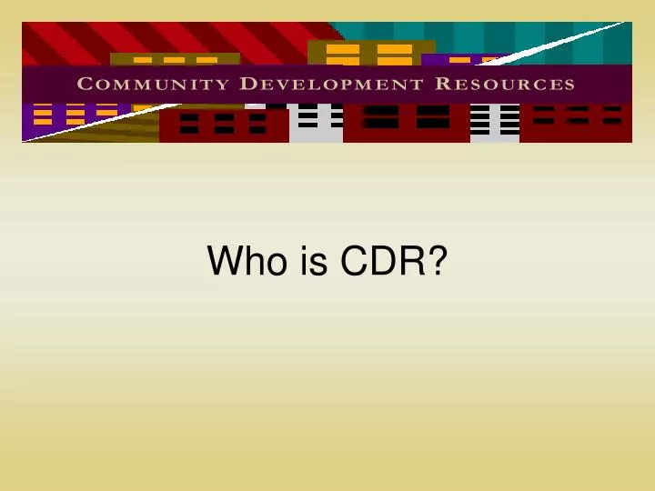 who is cdr