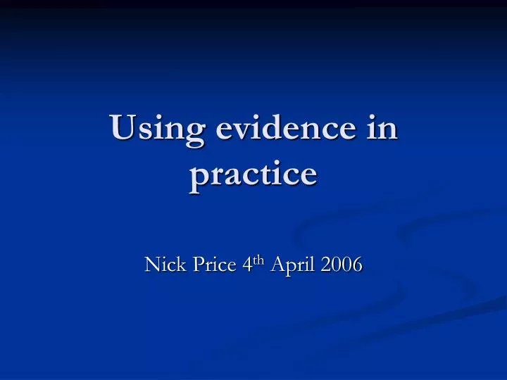 using evidence in practice