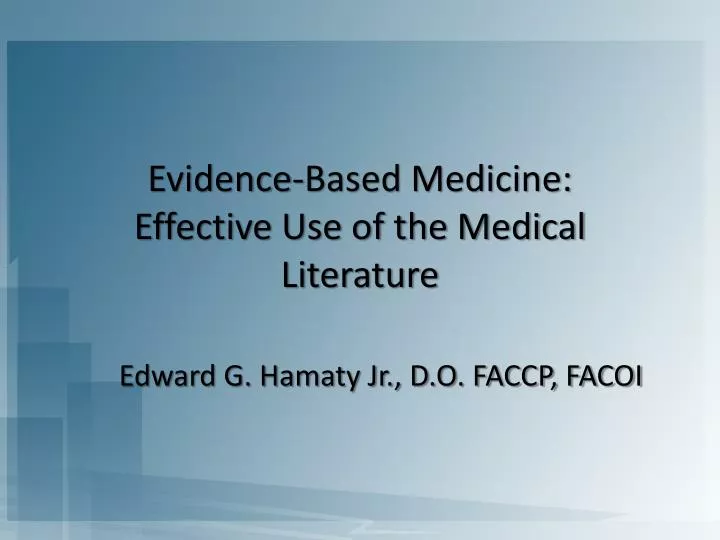 evidence based medicine effective use of the medical literature