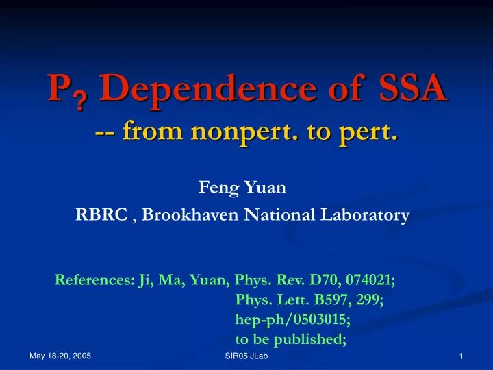 p dependence of ssa from nonpert to pert