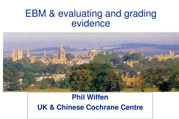 ebm evaluating and grading evidence
