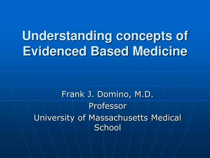 understanding concepts of evidenced based medicine