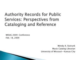 Authority Records for Public Services: Perspectives from Cataloging and Reference