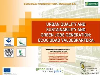 URBAN QUALITY AND SUSTAINABILITY AND GREEN JOBS GENERATION: ECOCIUDAD VALDESPARTERA.