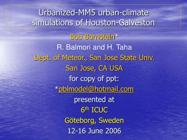 urbanized mm5 urban climate simulations of houston galveston
