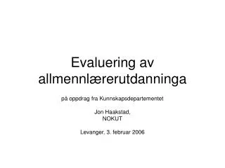 evaluering av allmennl rerutdanninga