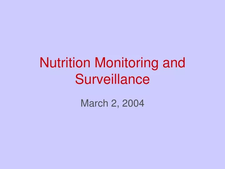 nutrition monitoring and surveillance