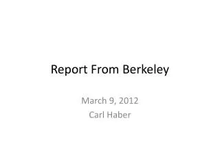 Report From Berkeley
