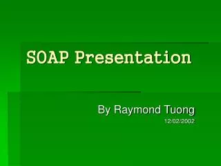 SOAP Presentation