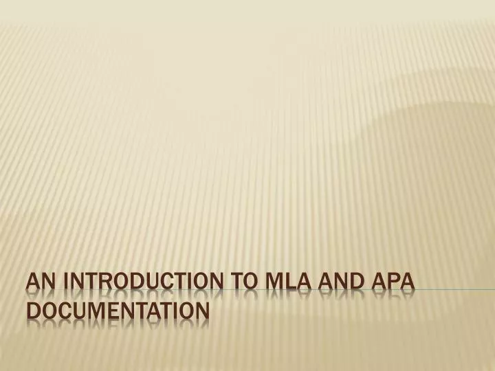 an introduction to mla and apa documentation