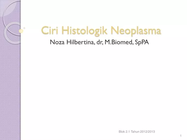 ciri histologik neoplasma