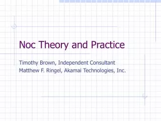 Noc Theory and Practice