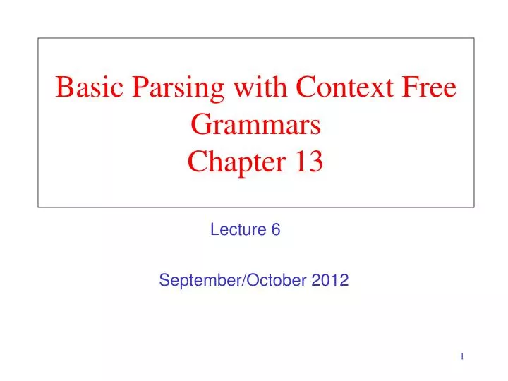 basic parsing with context free grammars chapter 13