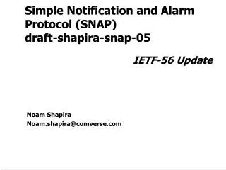 Simple Notification and Alarm Protocol (SNAP) draft-shapira-snap-05