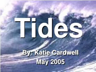 Tides