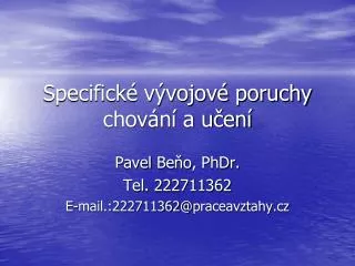 specifick v vojov poruchy chov n a u en